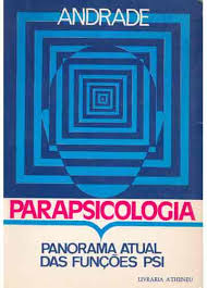 Parapsicologia, panorama atual das funções Psi