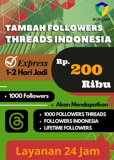 Jasa Buzzer Tambah Followers Indo Threads 200 Ribu di Kota Kabupaten