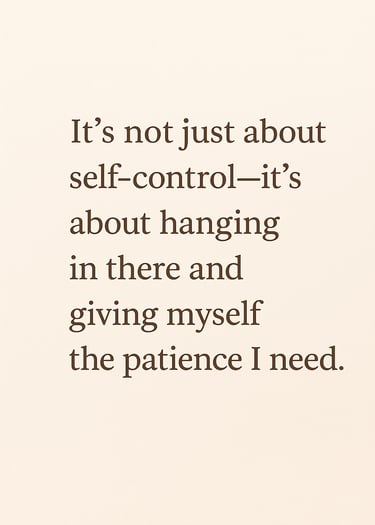 weight loss quote about patience and self control