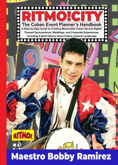 RITMO!CITY The Cuban Event Planner’s Handbook: A Step-by-Step Guide to Creating Memorable Cuban Hava