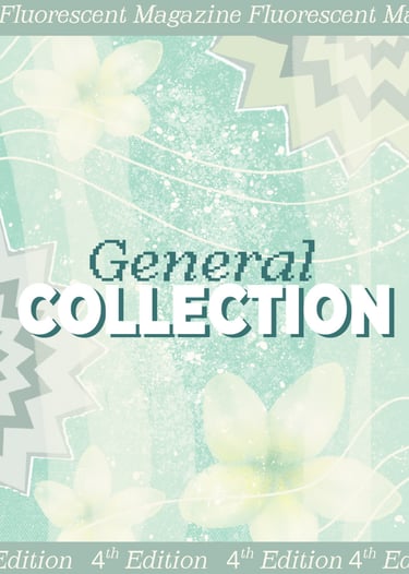 General collection 4 by Fluorescent Magazine