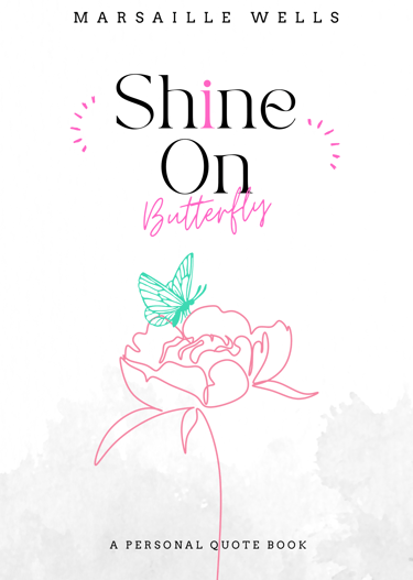 Marsaille's SHINE ON BUTTERFLY music (watch/click link)