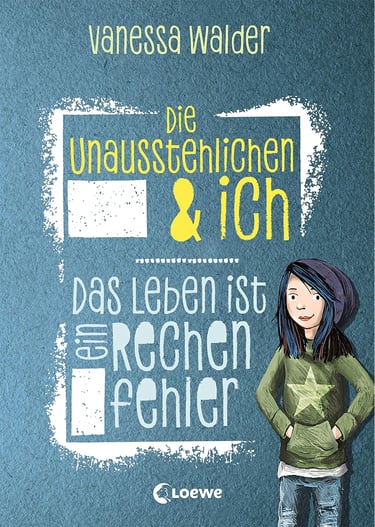 Buchcover Die Unausstehlichen & ich Das Leben ist ein Rechenfehler