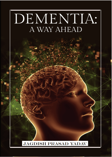 Book cover of Dementia: A Way Ahead
