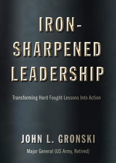 Book Cover of John Gronski Iron-Sharpened Leadership