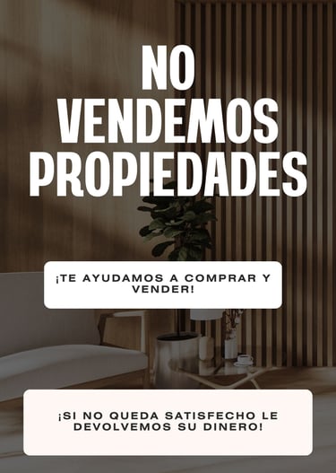 NO VENDEMOS PROPIEDADES