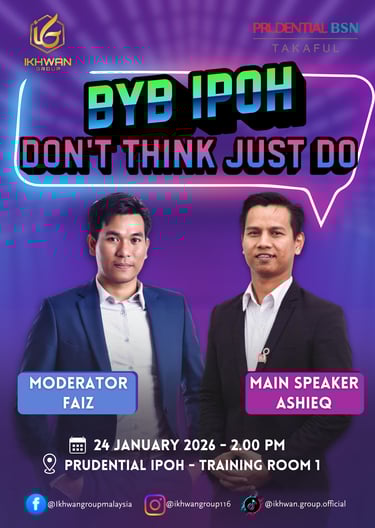 Poster for Ikhwan Group and Prudential BSN Takaful event BYB Ipoh featuring speaker Ashieq and moderator Faiz.