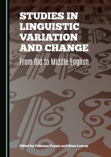 studies in linguistic variation and change form old to middle english