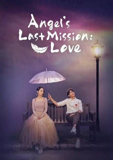 Angels's last mission : LOVE poster kdrama netflix