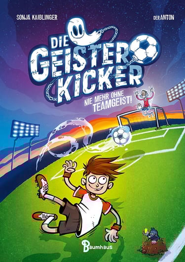 Cover Die Geister-Kicker - Nie mehr ohne Teamgeist!