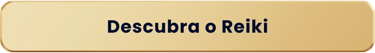 Descubra o Reiki
