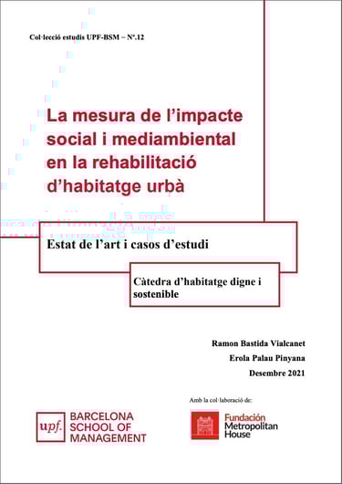 •	La mesura de l’impacte social i mediambiental en la rehabilitació d’habitatge urbà. Estat de l'art