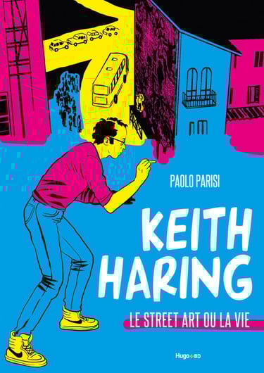 Première de couverture de la BD Keith Haring : Le street art ou la vie