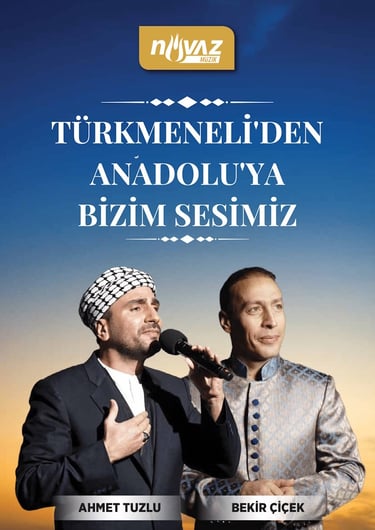 Ahmet Tuzlu ve Bekir Çiçek ile Türkmeneli ve Anadolu Ezgileri Konseri