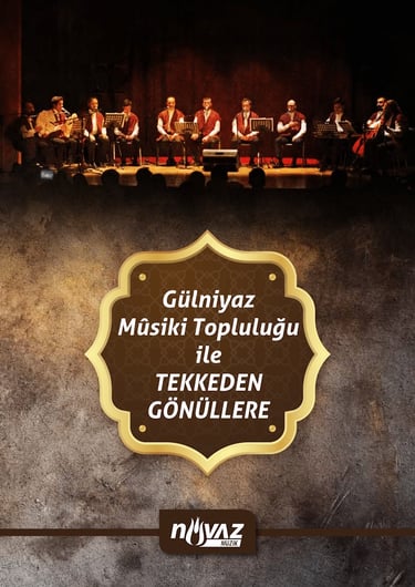Gülniyaz Musiki Topluluğu ile Tekke İlahileri Konseri