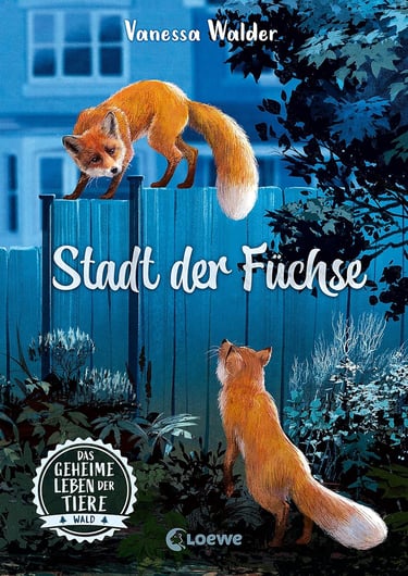 Buchcover Das geheime Leben der Tiere Stadt der Füchse