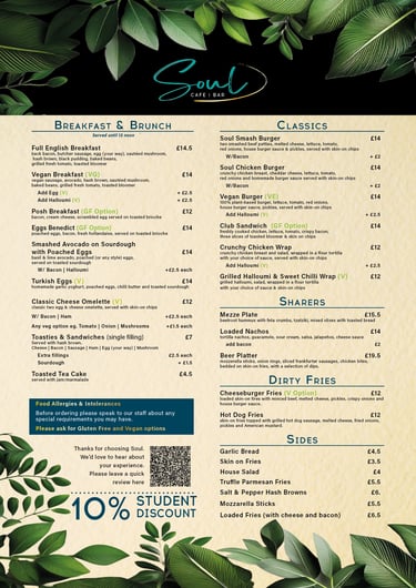 Menu for Soul Cafe and Bar showing breakfast, brunch, classics, sharers, and dirty fries with a 10 percent student discount.