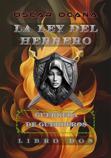Portada La Ley del Herrero: Libro 2 - Guerrera de Guerreros, escudo en relieve y llamas