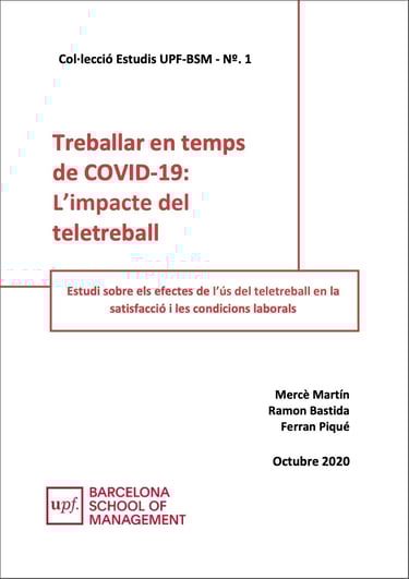 Treballar en temps de covid-19: l'impacte del teletreball. Estudi sobre els efectes de l'ús del te