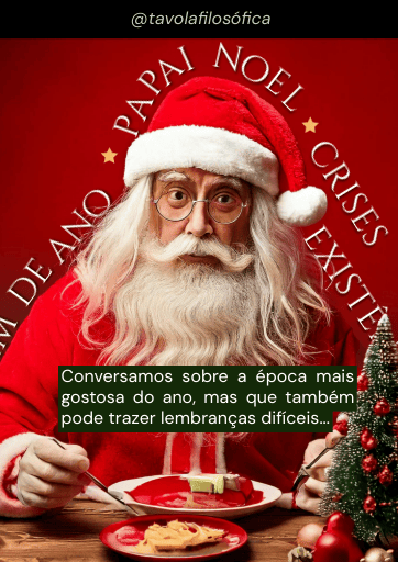 Capa episódio Fim de ano Papai Noel e filosofia- crises existenciais Távola Filosófica