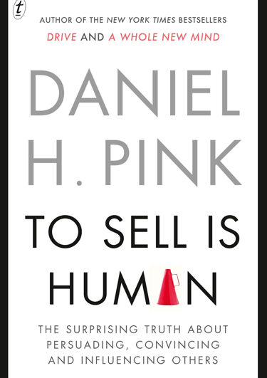 daniel pink to sell is human