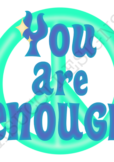 You are enough design