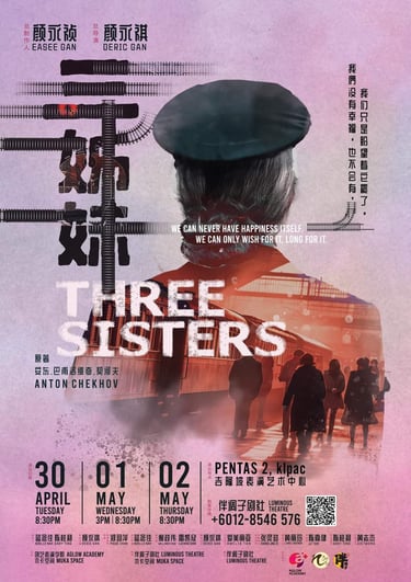 《三姊妹》舞台剧,KLPAC Pentas 2