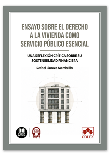 Ensayo sobre el derecho a la vivienda como servicio público esencial