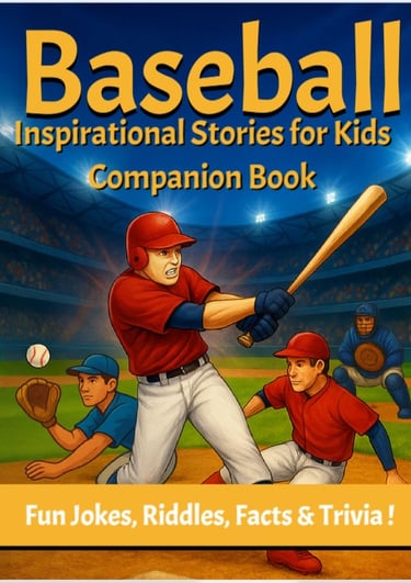Cover of Baseball Inspirational Stories for Kids Companion Book Fun Jokes, Riddles, Facts and Trivia