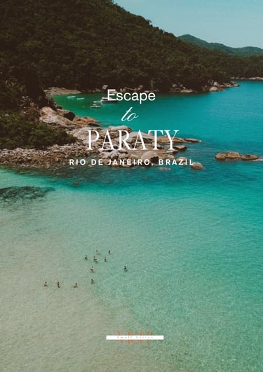 Paraty, Brazil 4-day travel itinerary