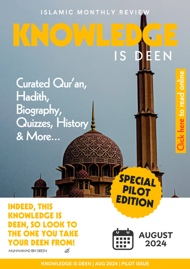 Knowledge is deen August 2024 issue, Islamic Digital Magazine
