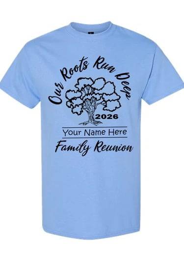 Custom family reunion t-shirts, Our roots run deep by DesignATeeCompany.com