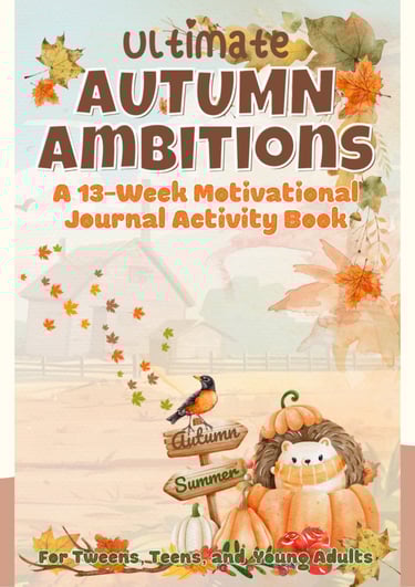A 13-Week Motivational Journal Activity Book Packed with Weekly Games, Puzzles, Fun Activities, and 