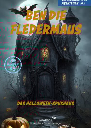 Ein Interaktives Exitgame - Ben die Fledermaus - Das Halloween-Spukhaus