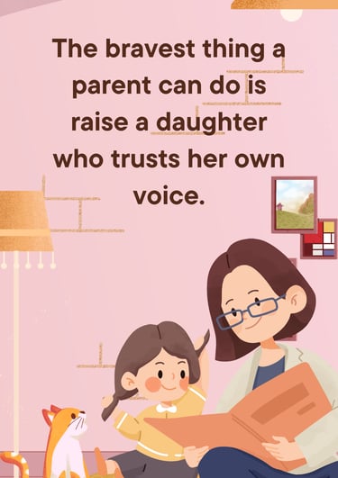 raising a daughter is the bravest decision