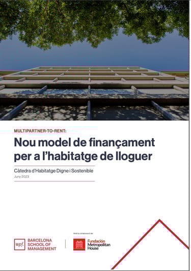 Mutipartner-to-rent: Nou model de finançament per a l'habitatge de lloguer. Càtedra Habitatge Dign