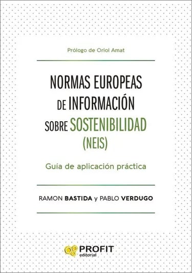 Normas europeas de información de sostenibilidad. Guía de aplicación práctica. Editorial Profit. 2