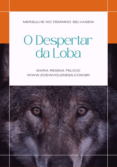 Capa do eBook O Despertar da Loba - Mergulhe no Feminino Selvagem