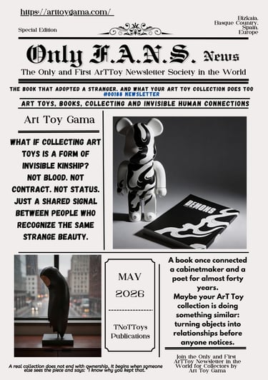 Only F.A.N.S. newsletter featuring designer art toys, a black and white bear figure, and collectible books.