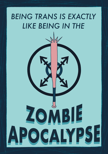 A comic cover shows spiked baseball bat illustration, text says, 'being trans is exactly like being in the zombie apocalypse'