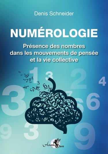 Numérologie, Présence des nombres dans les mouvements de pensée et la vie collective