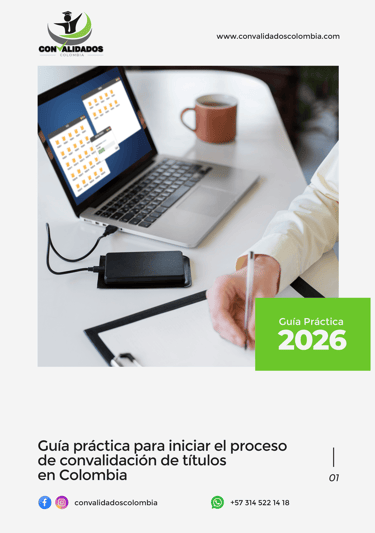 Guía práctica para iniciar el proceso de convalidación de títulos en Colombia
