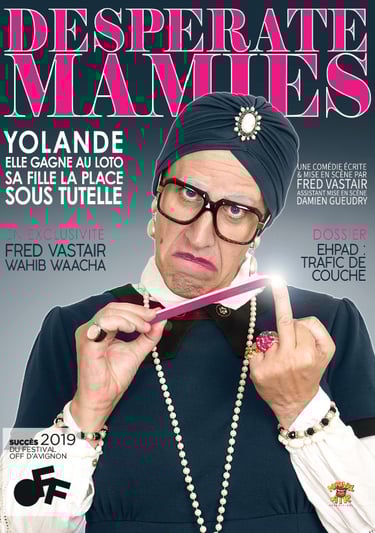 Desperate Mamies avec Fred VASTAIR et Wahib WAACHA