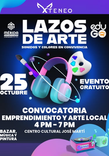 Cartel de Lazos de Arte, convocatoria gratuita para artistas y emprendedores en Mérida el 25 de octu