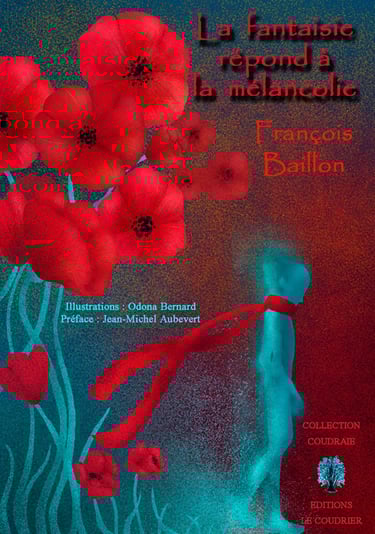 Couverture La fantaisie répond à la mélancolie Editions Le Coudrier