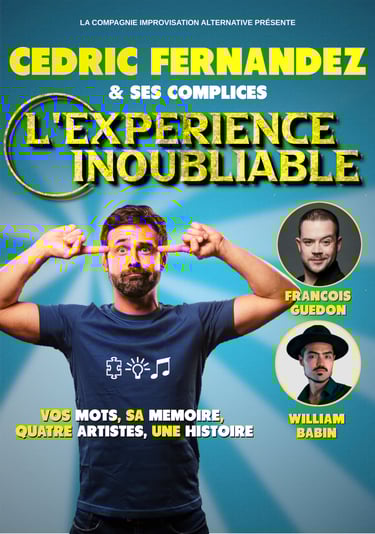 L'expérience inoubliable avec Cédric FERNANDEZ et ses complices