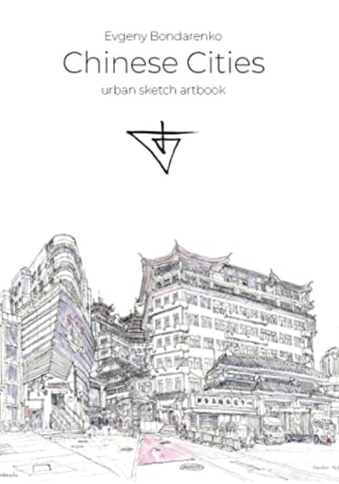 Chinese Cities Urban Sketch Artbook Evgeny Bondarenko