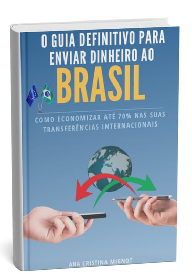 Como economizar nas transferências para o Brasil vivendo na Europa