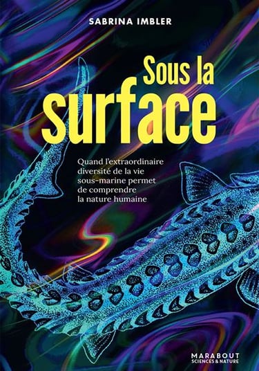 Sous la surface, de Sabrina Imbler (Marabout, 2023)