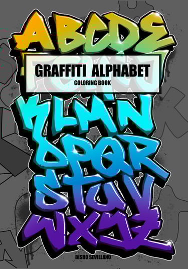 GRAFFITI ALPHABET - Libro de colorear Abecedarios de letras con 50 diferentes con increibles estilos